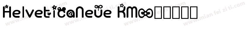 HelveticaNeue KM字体转换